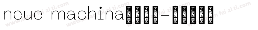 neue machina字体下载字体转换